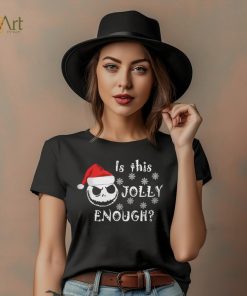 Is This Jolly Enough Shirt