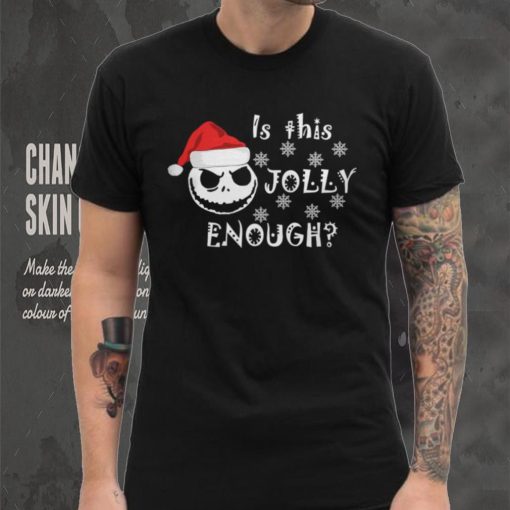 Is This Jolly Enough Shirt