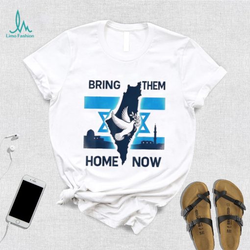 Israel Bring Them Home Now Shirt