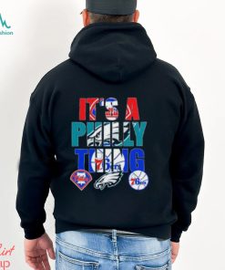 It’s A Philly Thing Phillies Eagles 76ers Sport Tee