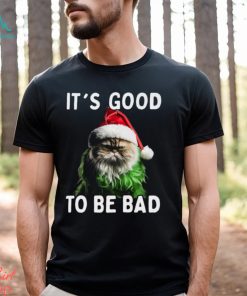 It’s Good To Be Bad Funny Cat Christmas T shirt