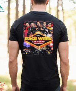 It’s Race Week In Las Vegas Grand Prix Gp F1 T shirt