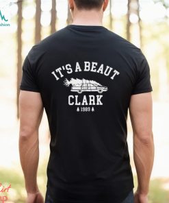 It's a Beaut Clark 1989 Shirt