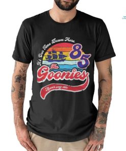 It's our time down here 85 the goonies never say die Vintage T shirt, hoodie, sweater, long sleeve and tank top It's our time down here 85 the goonies never say die Vintage T shirt
