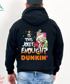 Jack Skellington and Grinch IS THIS JOLLY ENOUGH DUNKIN T Shirt