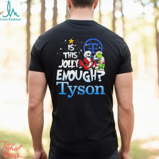 Jack Skellington and Grinch IS THIS JOLLY ENOUGH TYSON T Shirt