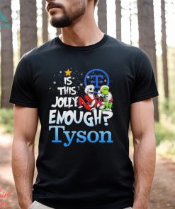 Jack Skellington and Grinch IS THIS JOLLY ENOUGH TYSON T Shirt