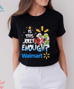 Jack Skellington and Grinch IS THIS JOLLY ENOUGH WALMART T Shirt