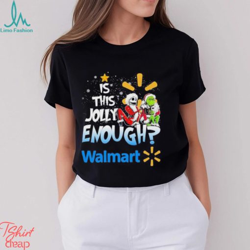 Jack Skellington and Grinch IS THIS JOLLY ENOUGH WALMART T Shirt