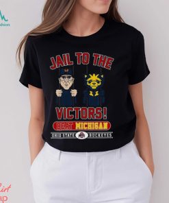 Jail To The Victors Beat Michigan Ohio State Buckeyes T Shirt