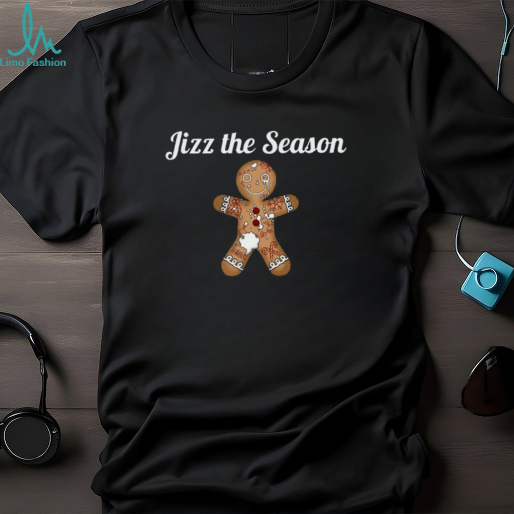 Jizz The Season Empty That Sack Tee Shirt Unisex T Shirt Jizz The Season Empty That Sack Tee Shirt Unisex T Shirt