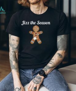 Jizz The Season Empty That Sack Tee Shirt Unisex T Shirt, hoodie, sweater, long sleeve and tank top Jizz The Season Empty That Sack Tee Shirt Unisex T Shirt