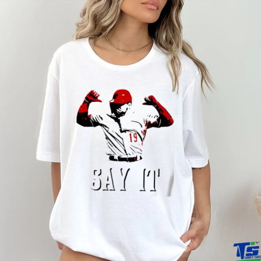 Joey Votto Still Bangs 2.0 say it art shirt