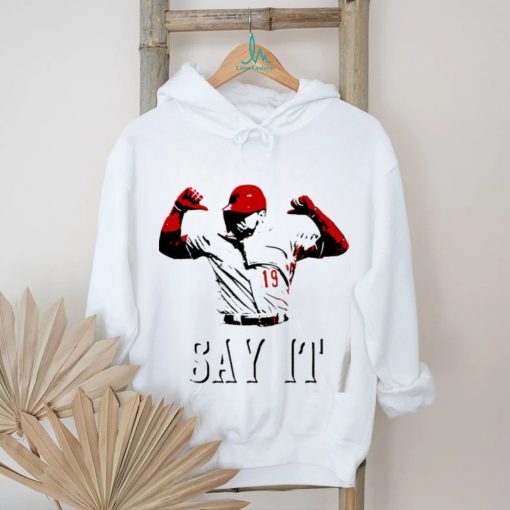 Joey Votto Still Bangs 2.0 say it art shirt