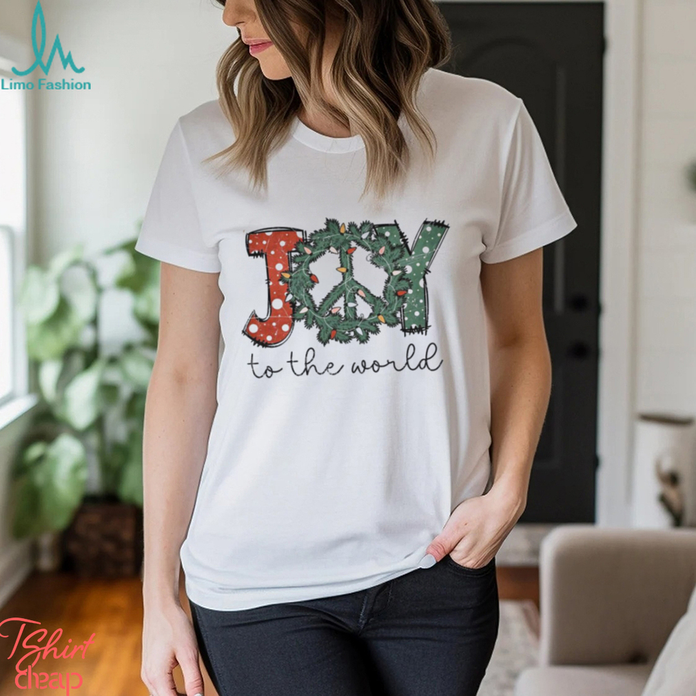 joy to the world t shirt