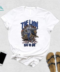 Kalif Raymond The Lion Has To Eat Shirt