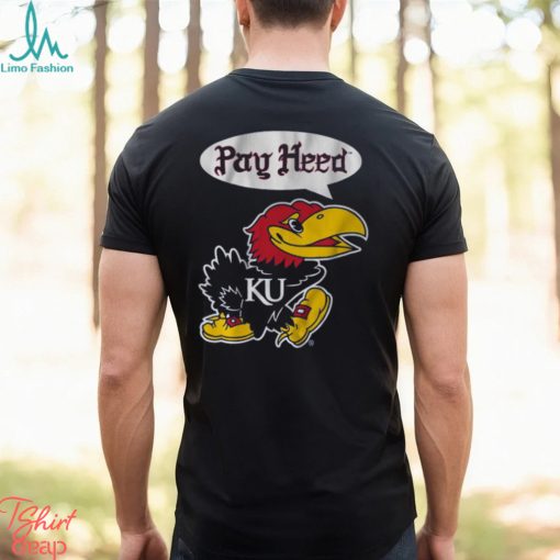 Kansas Basketball Pay Heed Shirt