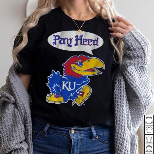 Kansas Basketball Pay Heed Shirt