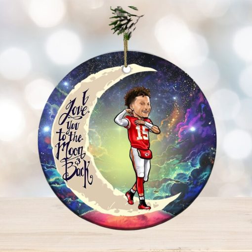 Kansas City Chiefs Patrick Mahomes I Love You To The Moon And Back Christmas Tree Decorations Ornament