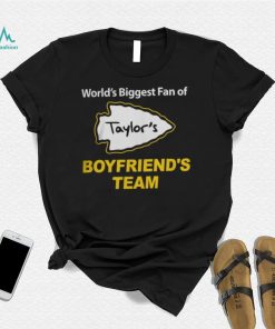 Kansas City Fan Taylor's Boyfriend's Team T Shirt