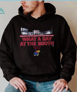 Kansas Football What A Day At The Booth Shirt