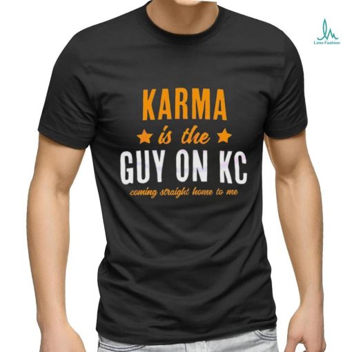 Karma Is The Guy On KC Swift Kelce Shirt