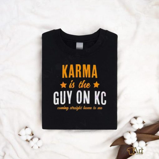 Karma Is The Guy On KC Swift Kelce Shirt