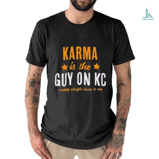 Karma Is The Guy On KC Swift Kelce Shirt