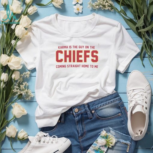 Karma Is The Guy On The Chiefs Shirt, Football Trendy