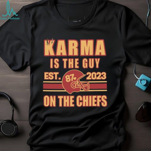 Karma Is The Guy On The Chiefs Shirt, Kelce And Taylor Crewneck