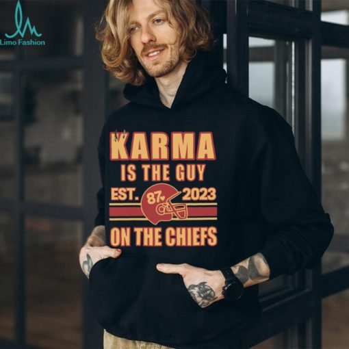 Karma Is The Guy On The Chiefs Shirt, Kelce And Taylor Crewneck