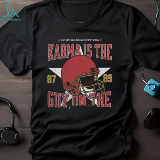 Karma Is The Guy Trendy Shirt