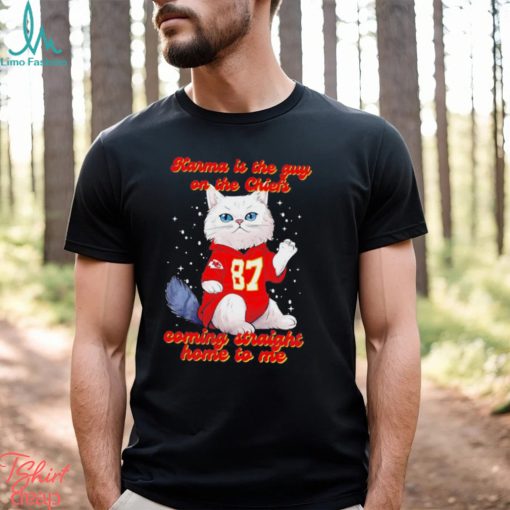 Karmar is the guy on the Chiefs coming straight home to me cat with 87 jersey shirt