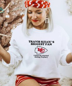Kelce’s biggest fan since he started dating taylor 2024 shirt