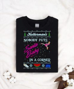 Kellerman’s nobody puts Santa baby in a corner Ugly Christmas shirt