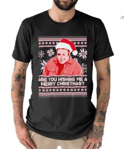 Kevin James are you wishing me Christmas shirt, hoodie, sweater, long sleeve and tank top Kevin James are you wishing me Christmas shirt