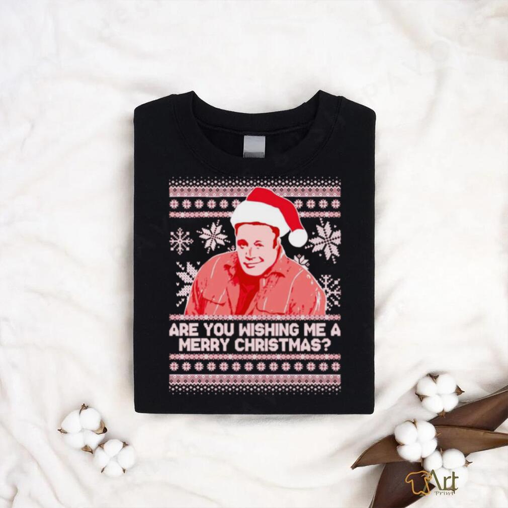 Kevin James are you wishing me Christmas shirt Kevin James are you wishing me Christmas shirt