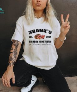 Krank's Hickory Honey Ham shirt
