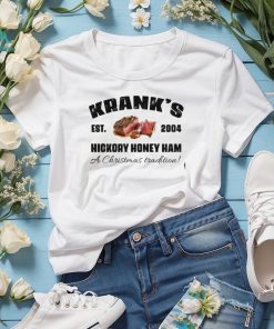 Krank's Hickory Honey Ham shirt