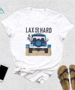 LAX SO HARD Adult Beach Jeep Lacrosse T Shirt