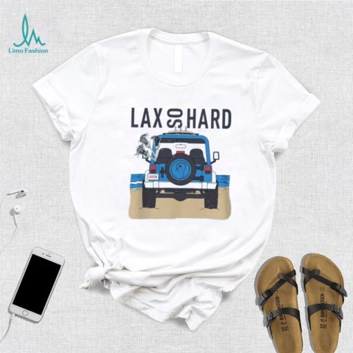 LAX SO HARD Adult Beach Jeep Lacrosse T Shirt