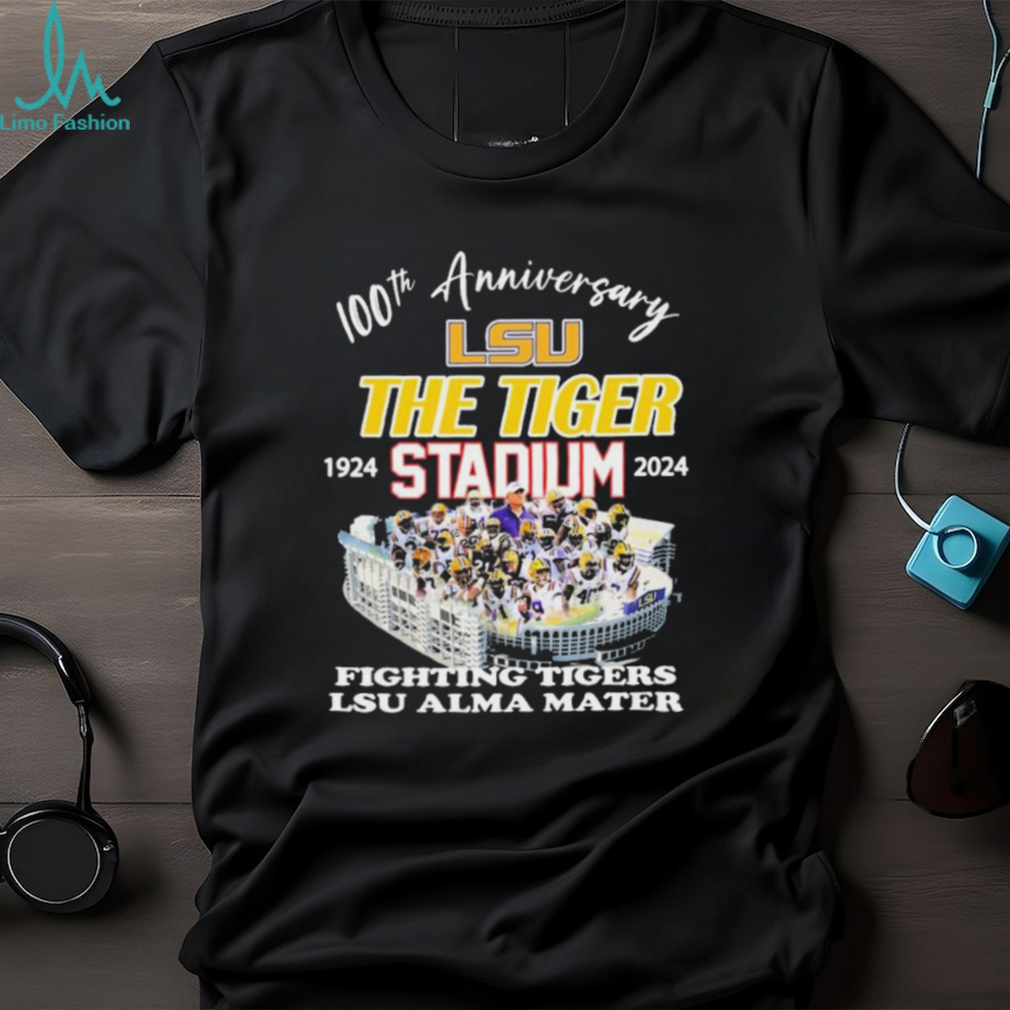 LSU Tigers 100th Anniversary 1924 2024 The Tiger Stadium Fighting Tigers LSU Alma Mater Shirt LSU Tigers 100th Anniversary 1924 2024 The Tiger Stadium Fighting Tigers LSU Alma Mater Shirt