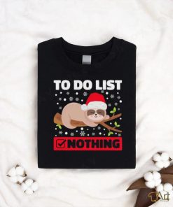 Lazy Sloth To Do List Christmas T Shirt