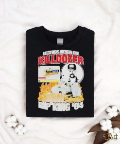 Legends Never Die Killdozer Rip King 04 Limited Shirt