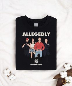 Letterkenny Allegedly Hicks Shirt