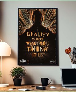 Loki Season 2 Finale Reality Is Not What You Think It Is Home Decoration Poster Canvas