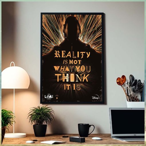 Loki Season 2 Finale Reality Is Not What You Think It Is Home Decoration Poster Canvas