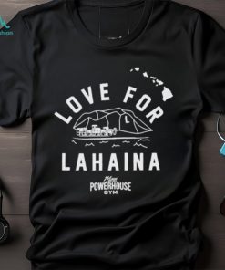 Love For Lahaina Maui Powerhouse Gym Shirt