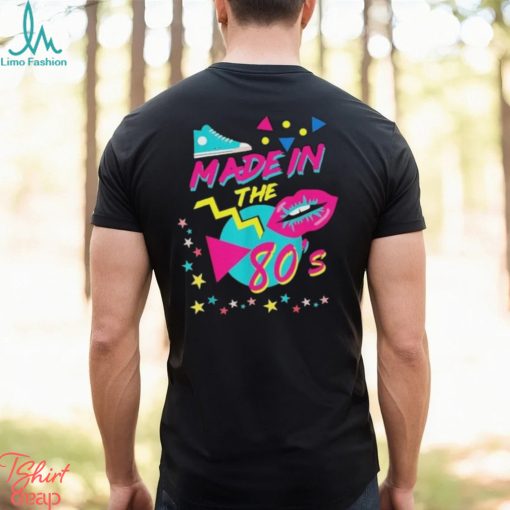 Made In The 80S Retro Style Shirt 80’S Lover T Shirt