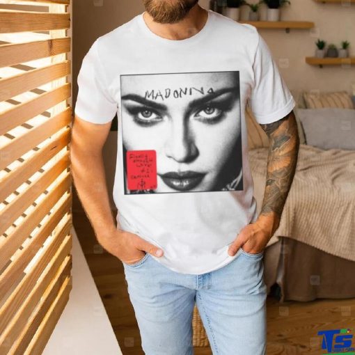 Madonna Louise Ciccone Finally Enough Love shirt